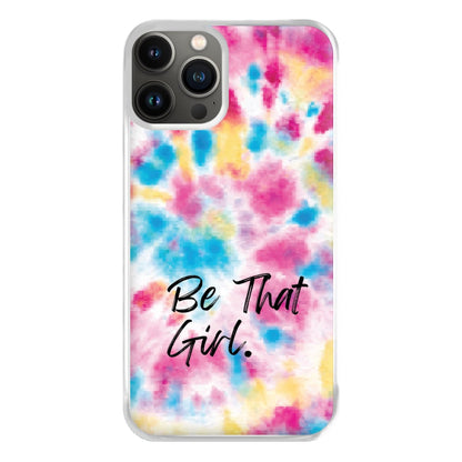 Tie Die Be That Girl Phone Case for iPhone 11 Pro Max