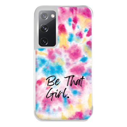 Tie Die Be That Girl Phone Case for Galaxy S20FE