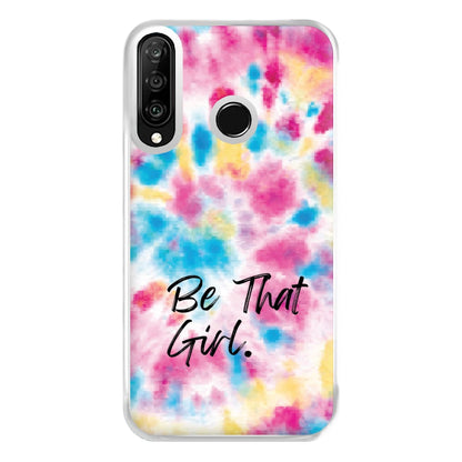 Tie Die Be That Girl Phone Case for Huawei P30 Lite
