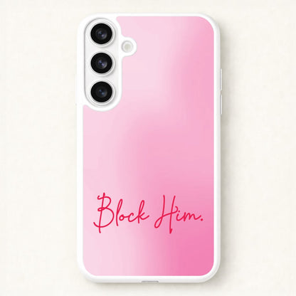 Block Him Pink Gradient Phone Case for Galaxy S26