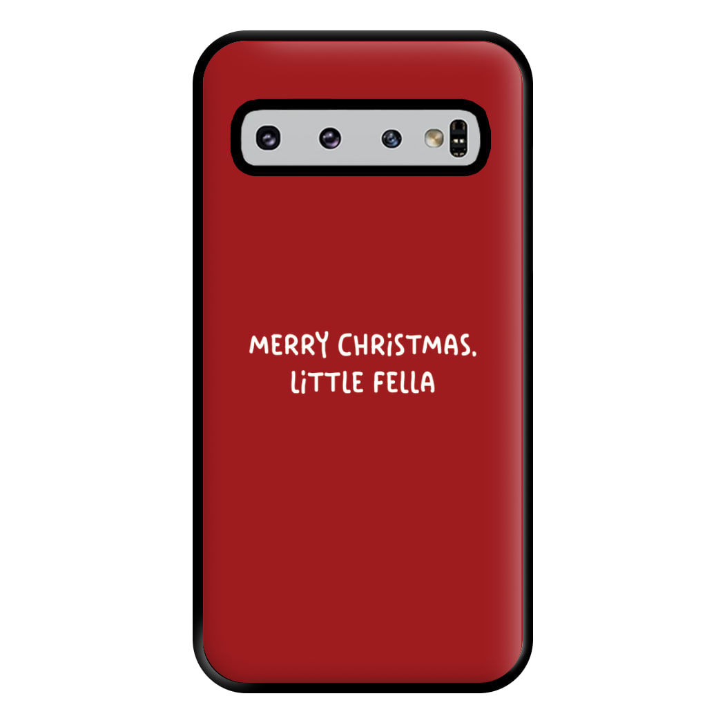 Merry Christmas Little Fella Phone Case for Galaxy S10 Plus