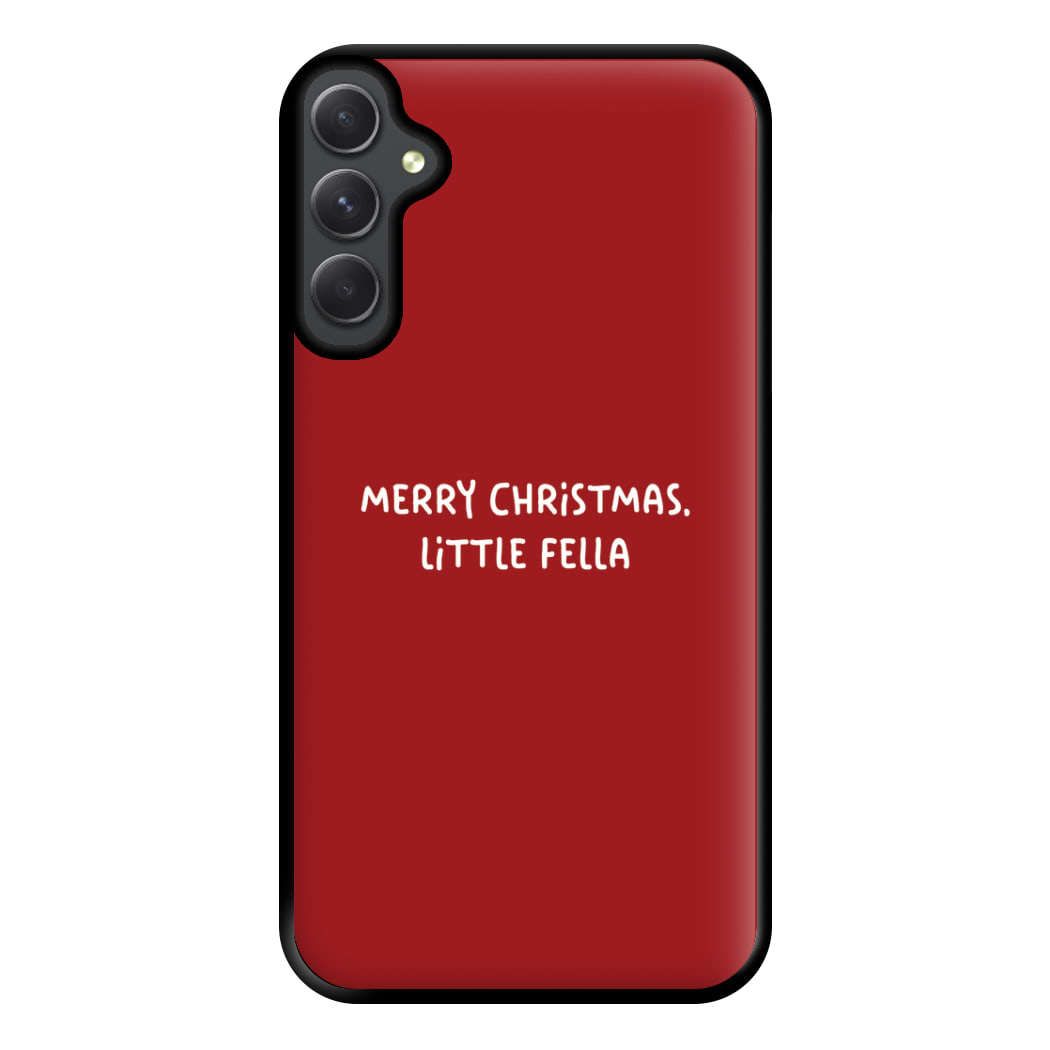 Merry Christmas Little Fella Phone Case for Galaxy A34