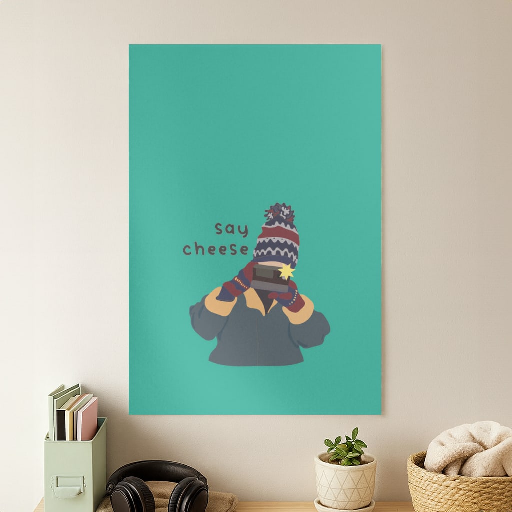 Say Cheese Poster