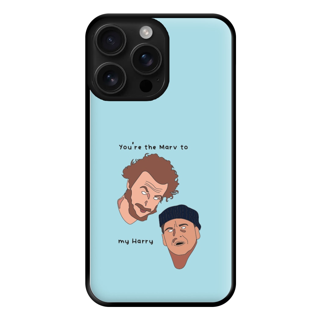 You're The Marv To My Harry Phone Case for iPhone 16 Pro Max