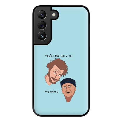 You're The Marv To My Harry Phone Case for Galaxy S22 Plus