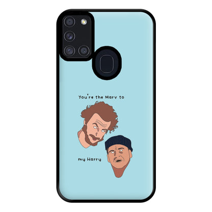 You're The Marv To My Harry Phone Case for Galaxy A21s