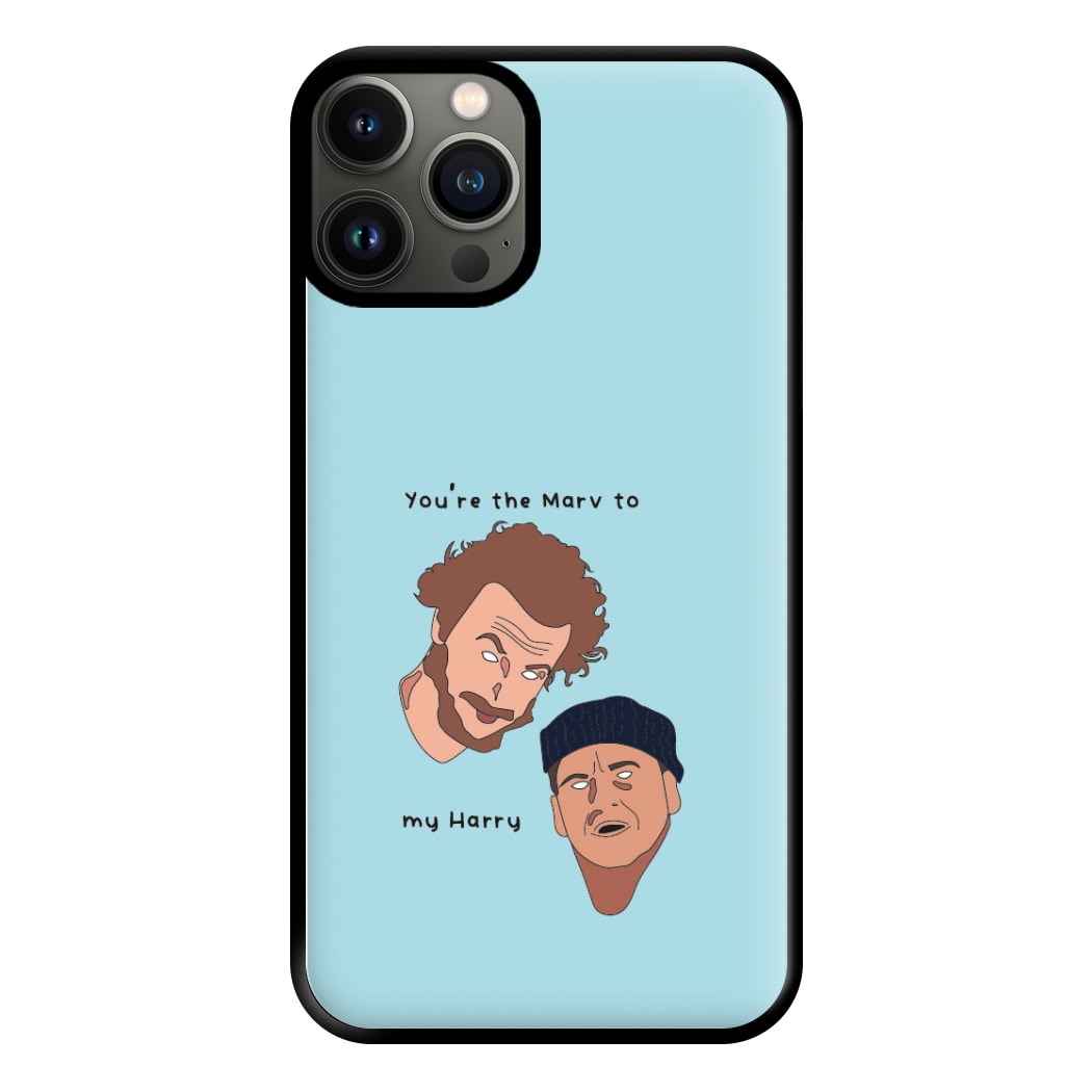 You're The Marv To My Harry Phone Case for iPhone 13 Pro Max