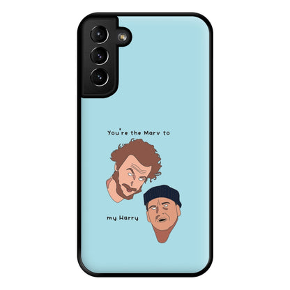 You're The Marv To My Harry Phone Case for Galaxy S21 Plus