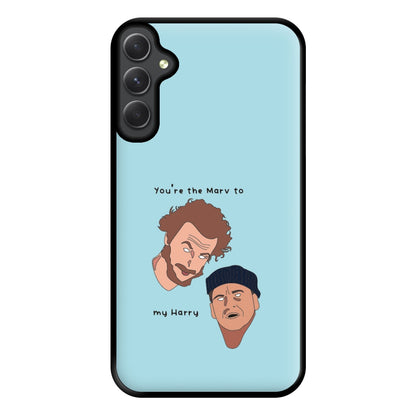 You're The Marv To My Harry Phone Case for Galaxy A54