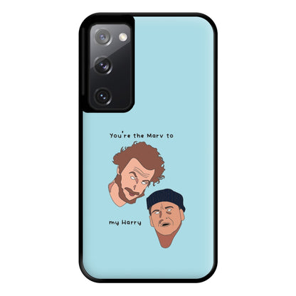 You're The Marv To My Harry Phone Case for Galaxy S20FE