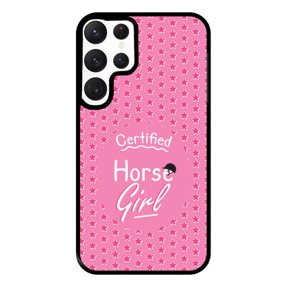 Certified Horse Girl - Horses Phone Case for Galaxy S22 Ultra