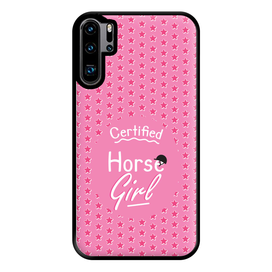 Certified Horse Girl - Horses Phone Case for Huawei P30 Pro