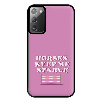 Horses Keep Me Stable - Horses Phone Case for Galaxy Note 20 Ultra