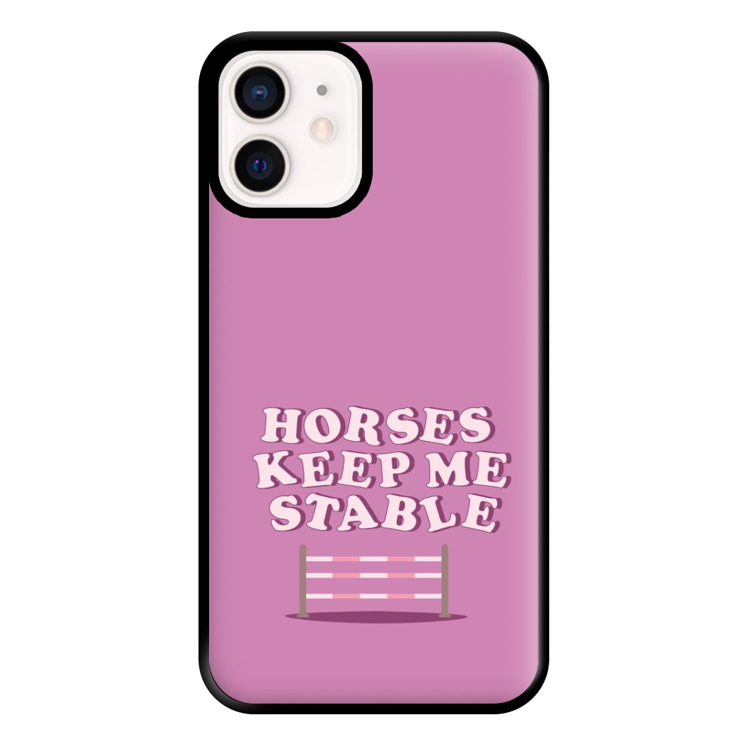 Horses Keep Me Stable - Horses Phone Case for iPhone 13 Mini