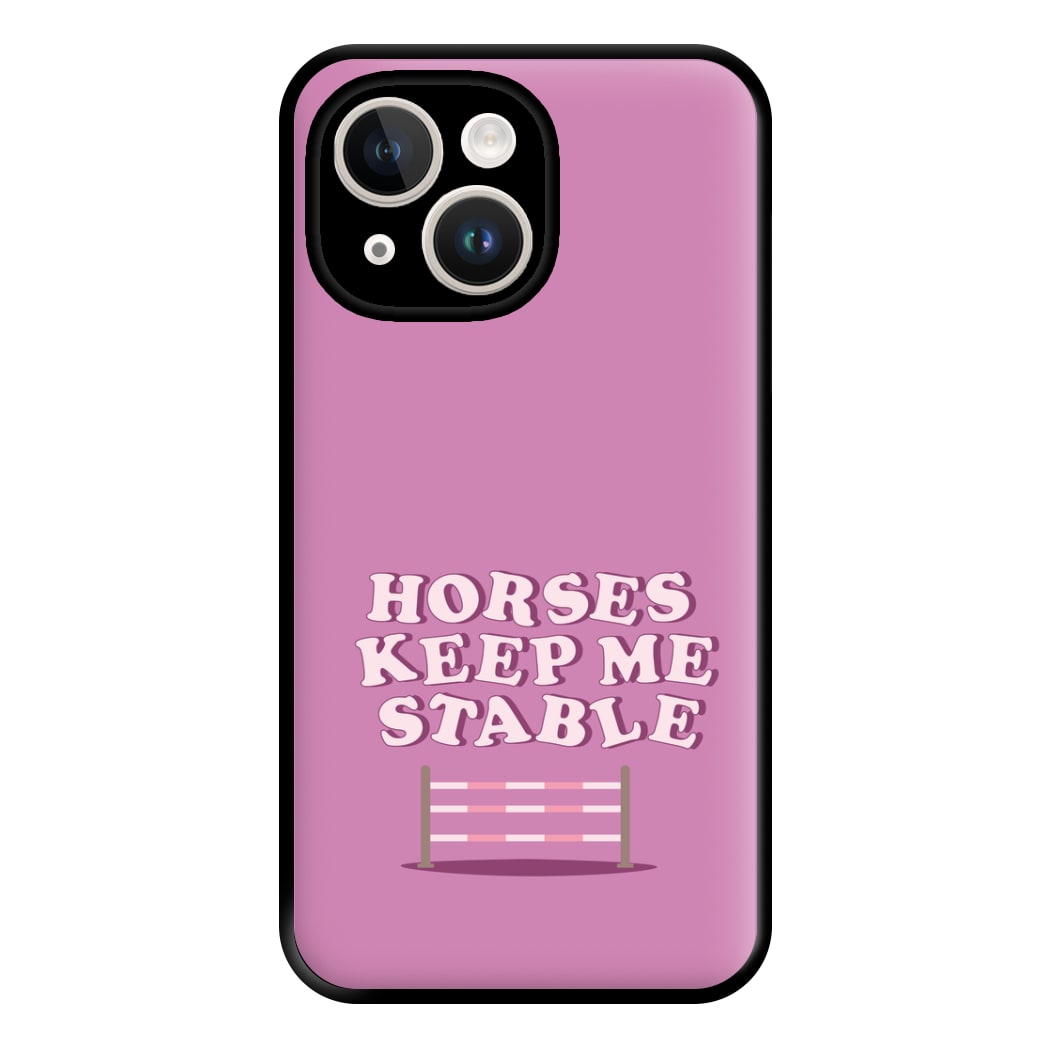 Horses Keep Me Stable - Horses Phone Case for iPhone 14 Plus