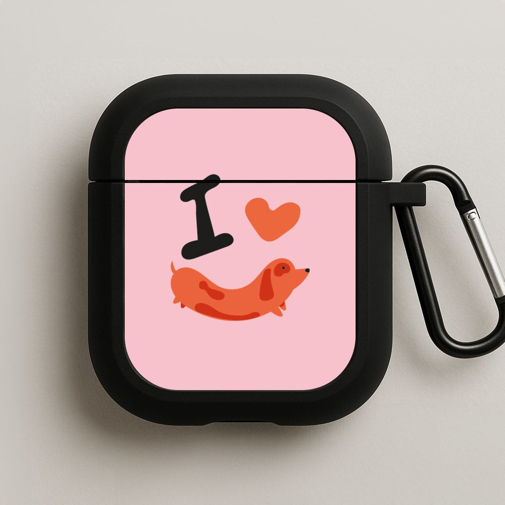 I love Dachshunds AirPods Case