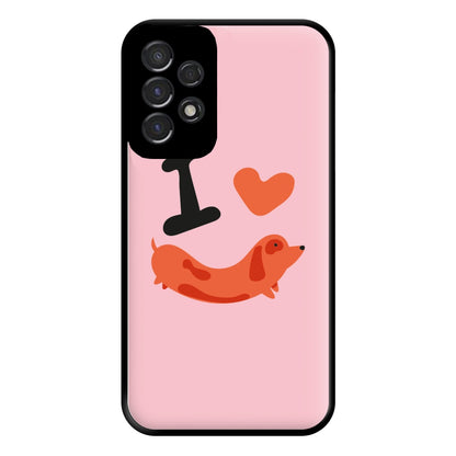 I love Dachshunds Phone Case for Galaxy A53