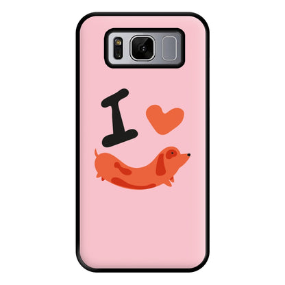 I love Dachshunds Phone Case for Galaxy S8 Plus