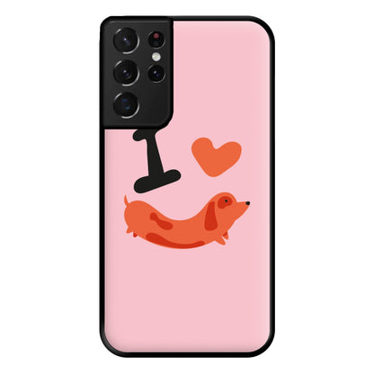 I love Dachshunds Phone Case for Galaxy S21 Ultra