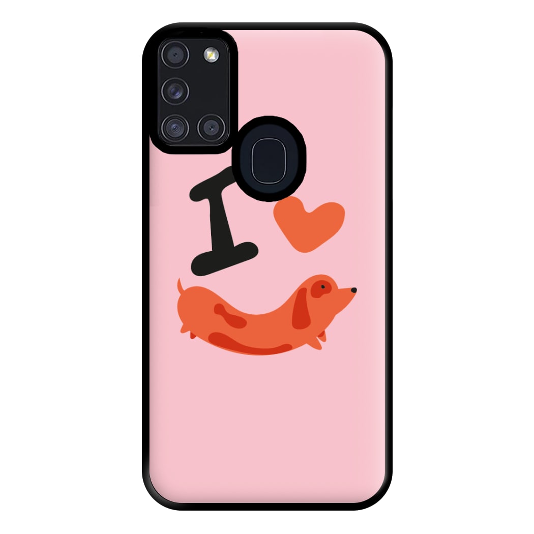 I love Dachshunds Phone Case for Galaxy A21s