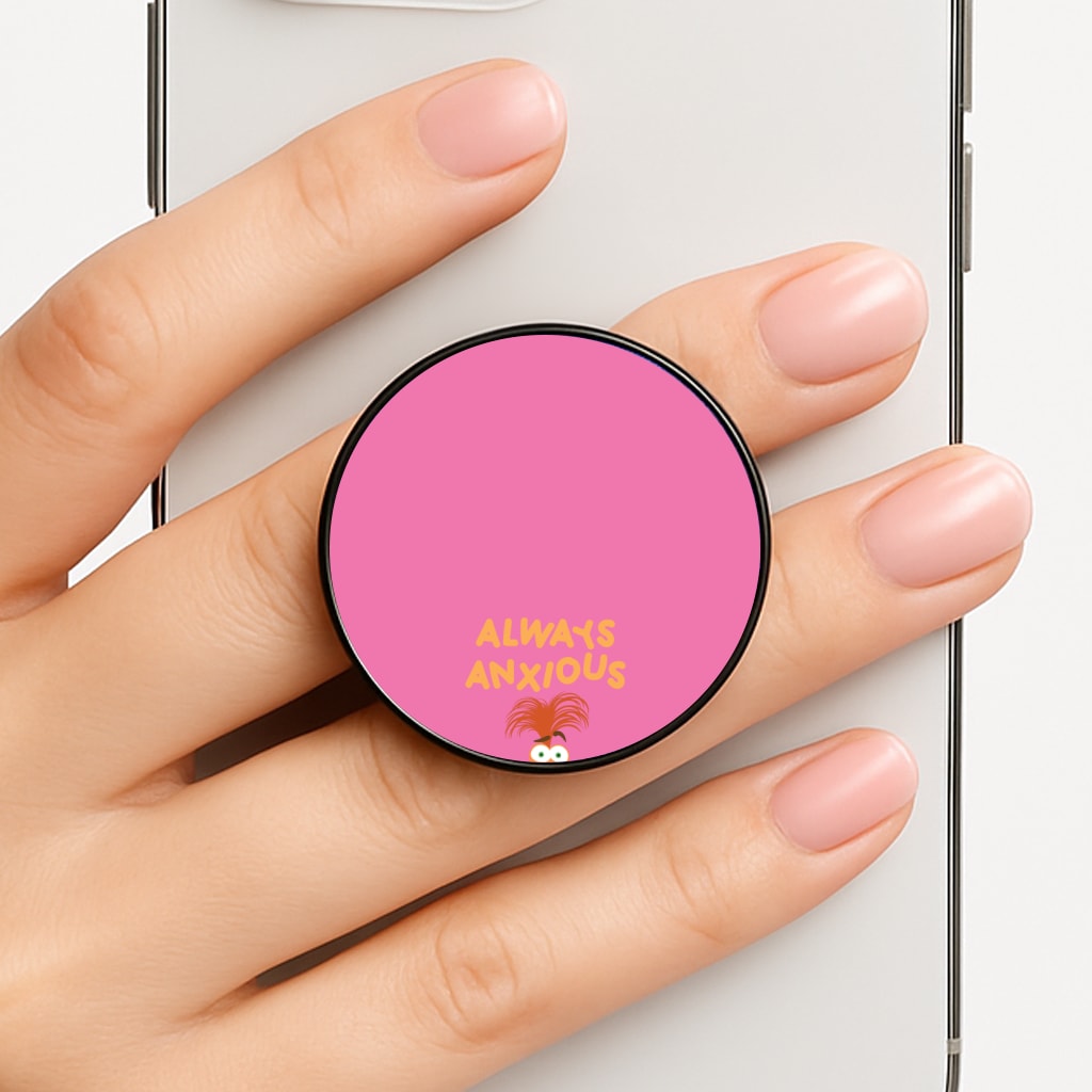 Always Anxious - Inside Out Phone Grip