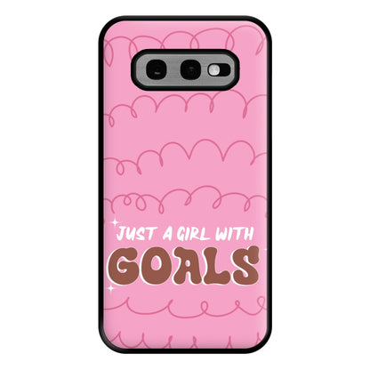 Just A Girl With Goals - Aesthetic Quote Phone Case for Galaxy S10e