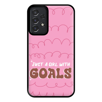 Just A Girl With Goals - Aesthetic Quote Phone Case for Galaxy A52 / A52s