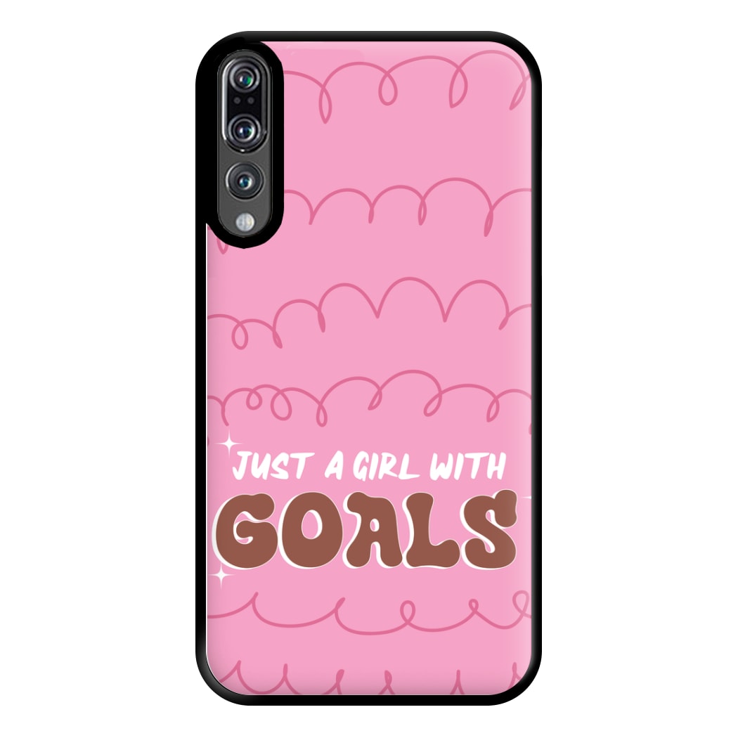 Just A Girl With Goals - Aesthetic Quote Phone Case for Huawei P20 Pro