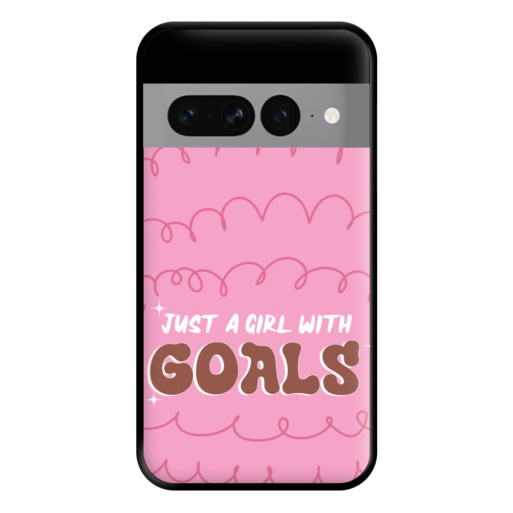 Just A Girl With Goals - Aesthetic Quote Phone Case for Google Pixel 7 Pro