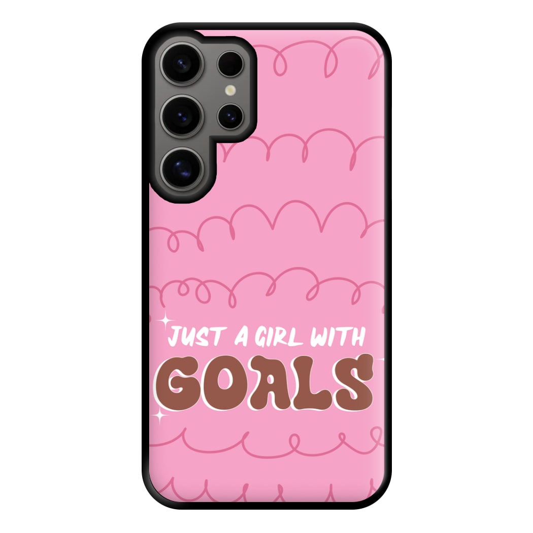 Just A Girl With Goals - Aesthetic Quote Phone Case for Galaxy S24 Ultra