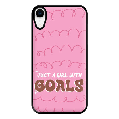 Just A Girl With Goals - Aesthetic Quote Phone Case for iPhone XR