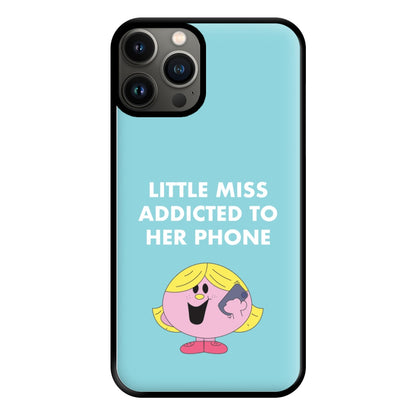 Little Miss Addicted To Her Phone - Aesthetic Quote Phone Case for iPhone 13 Pro Max