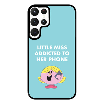 Little Miss Addicted To Her Phone - Aesthetic Quote Phone Case for Galaxy S22 Ultra