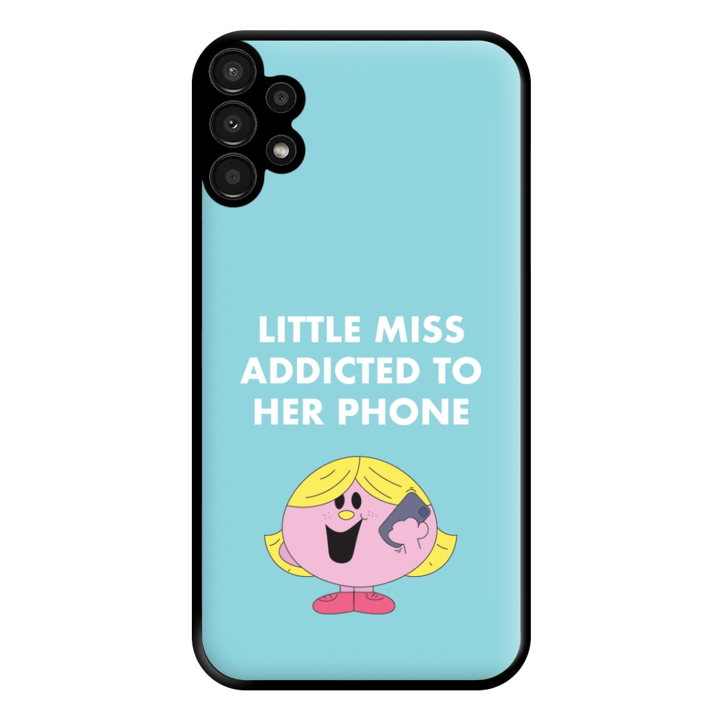 Little Miss Addicted To Her Phone - Aesthetic Quote Phone Case for Galaxy A13