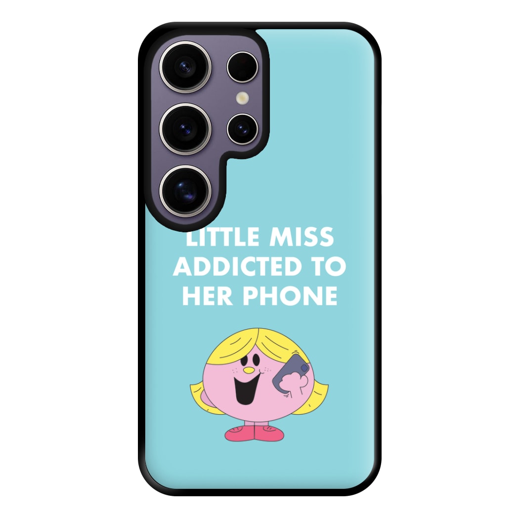 Little Miss Addicted To Her Phone - Aesthetic Quote Phone Case for Galaxy S25 Ultra