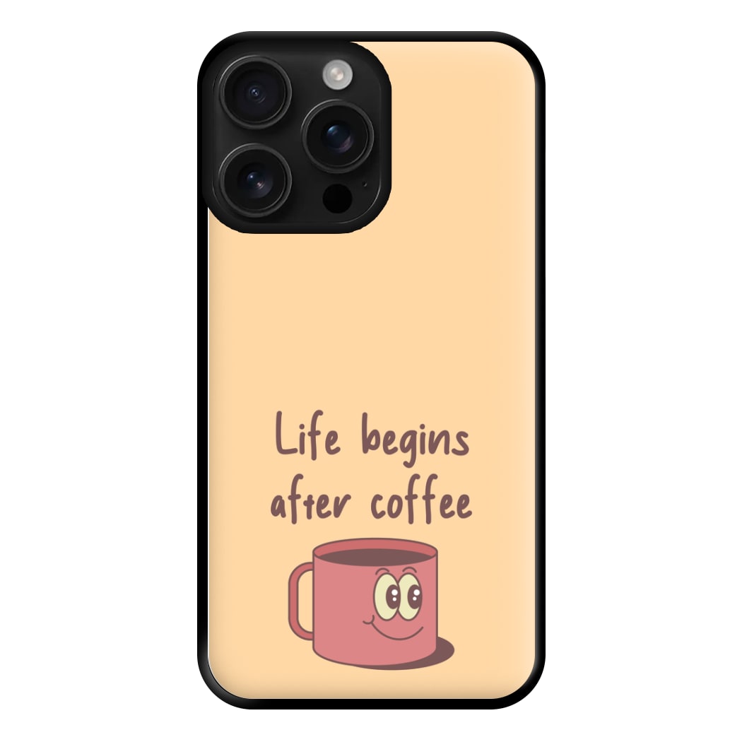 Life Begins After Coffee - Aesthetic Quote Phone Case