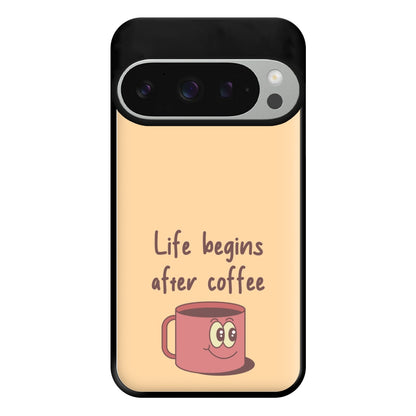 Life Begins After Coffee - Aesthetic Quote Phone Case for Google Pixel 9 Pro XL