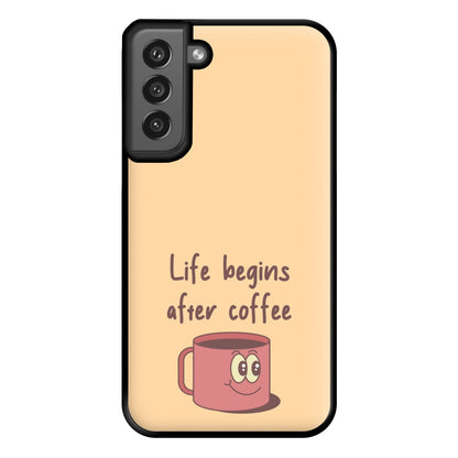 Life Begins After Coffee - Aesthetic Quote Phone Case for Galaxy S21FE