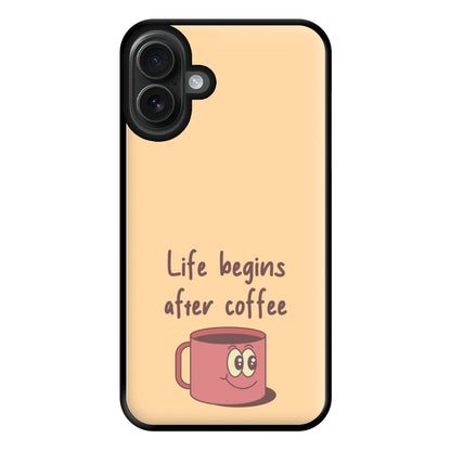 Life Begins After Coffee - Aesthetic Quote Phone Case for iPhone 16 Plus