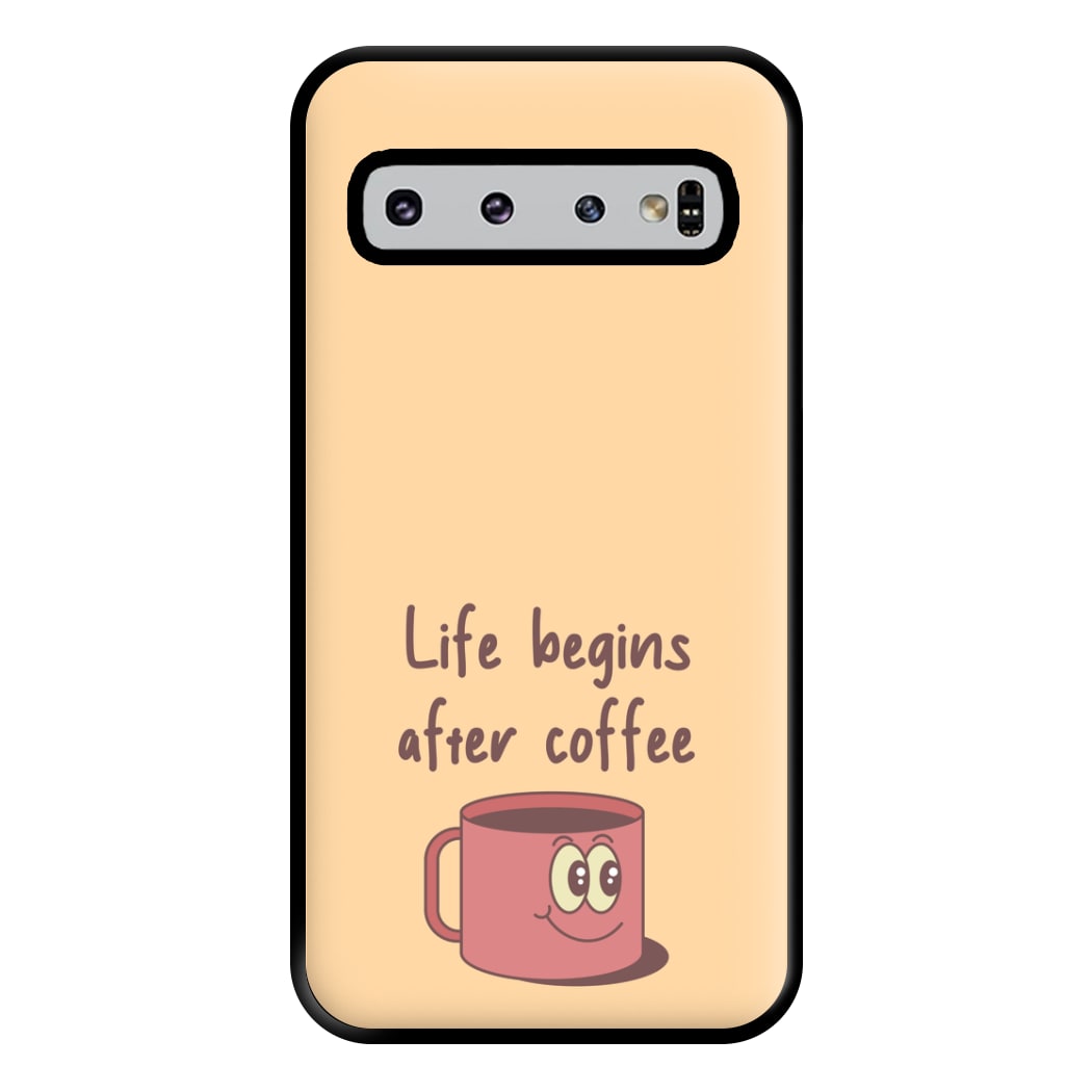 Life Begins After Coffee - Aesthetic Quote Phone Case for Galaxy S10 Plus