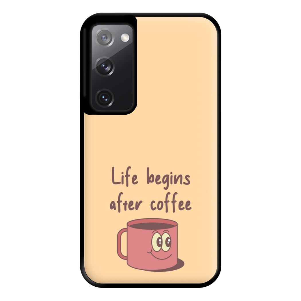 Life Begins After Coffee - Aesthetic Quote Phone Case for Galaxy S20FE