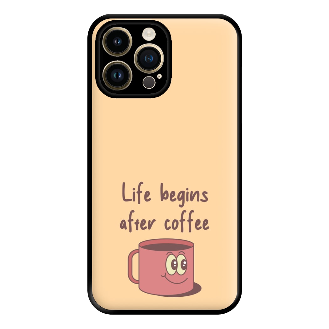 Life Begins After Coffee - Aesthetic Quote Phone Case for iPhone 14 Pro Max