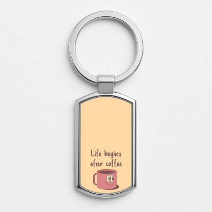 Life Begins After Coffee - Aesthetic Quote Silver Keyring