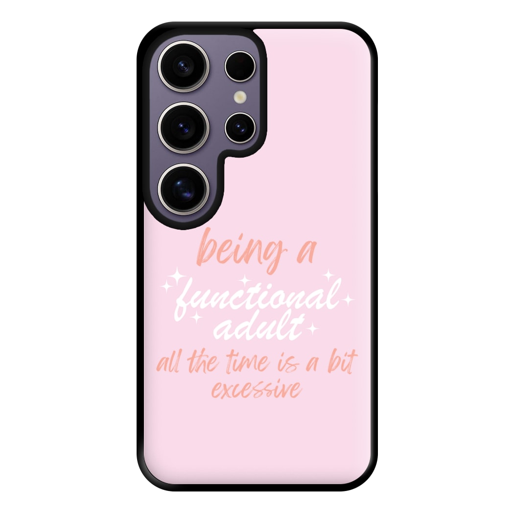 Being A Functional Adult - Aesthetic Quote Phone Case for Galaxy S25 Ultra