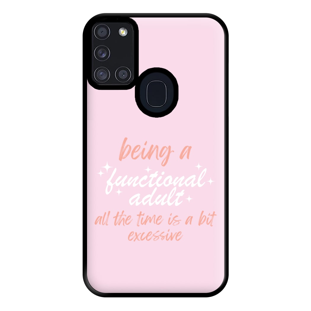 Being A Functional Adult - Aesthetic Quote Phone Case for Galaxy A21s