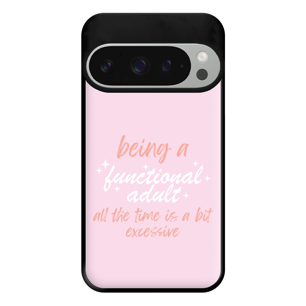 Being A Functional Adult - Aesthetic Quote Phone Case for Google Pixel 9 Pro XL