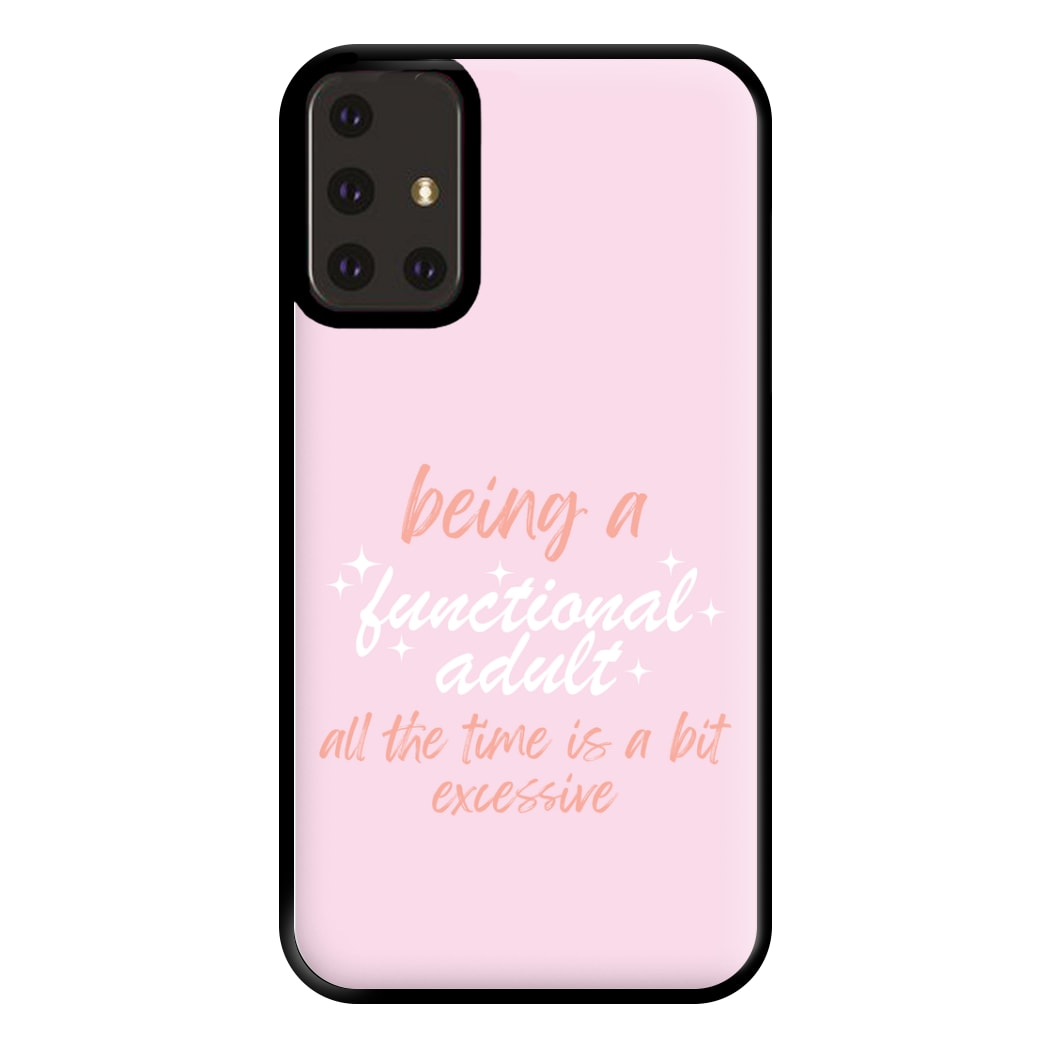 Being A Functional Adult - Aesthetic Quote Phone Case for Galaxy A71