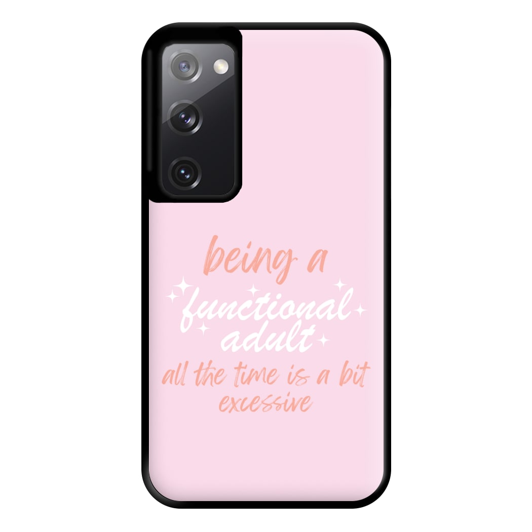 Being A Functional Adult - Aesthetic Quote Phone Case for Galaxy S20FE