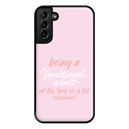 Being A Functional Adult - Aesthetic Quote Phone Case for Galaxy S21 Plus