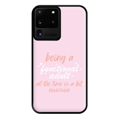 Being A Functional Adult - Aesthetic Quote Phone Case for Galaxy S20 Ultra